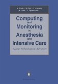 Computing and Monitoring in Anesthesia and Intensive Care (eBook, PDF)