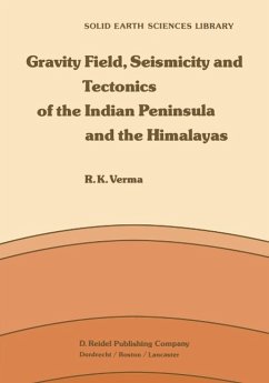 Gravity Field, Seismicity and Tectonics of the Indian Peninsula and the Himalayas (eBook, PDF) - Verma, R. K.