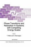 Phase Transitions and Relaxation in Systems with Competing Energy Scales (eBook, PDF)