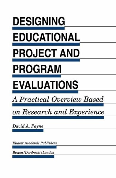 Designing Educational Project and Program Evaluations (eBook, PDF) Designing Educational Project and Program Evaluations (eBook, PDF)