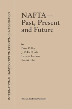 NAFTA - Past, Present and Future (eBook, PDF) - Coffey, P.; Dodds, J. Colin; Lazcano, Enrique; Riley, Robert