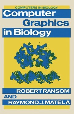 Computer Graphics in Biology (eBook, PDF) - Ransom, Robert; Matela, Raymond J.