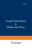 Crystal Field Effects in Metals and Alloys (eBook, PDF)
