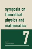 Symposia on Theoretical Physics and Mathematics (eBook, PDF)