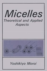Micelles (eBook, PDF) - Moroi, Y.