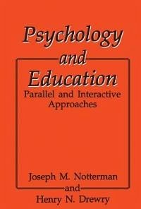 Psychology and Education (eBook, PDF) - Drewry, H. N.; Notterman, J. M.