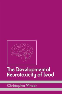 The Developmental Neurotoxicity of Lead (eBook, PDF) - Winder, C.