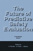The Future of Predictive Safety Evaluation (eBook, PDF)