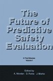 The Future of Predictive Safety Evaluation (eBook, PDF)