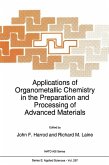 Applications of Organometallic Chemistry in the Preparation and Processing of Advanced Materials (eBook, PDF)