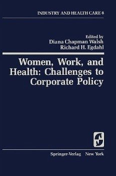 Women, Work, and Health: Challenges to Corporate Policy (eBook, PDF)