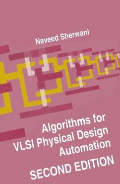 Algorithms for VLSI Physical Design Automation (eBook, PDF) - Sherwani, Naveed A.