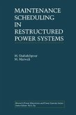 Maintenance Scheduling in Restructured Power Systems (eBook, PDF)