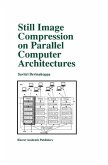 Still Image Compression on Parallel Computer Architectures (eBook, PDF)