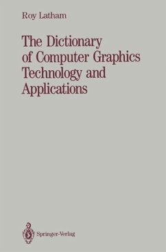 The Dictionary of Computer Graphics Technology and Applications (eBook, PDF) - Latham, Roy