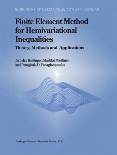 Finite Element Method for Hemivariational Inequalities (eBook, PDF) - Haslinger, J.; Miettinen, M.; Panagiotopoulos, Panagiotis D.