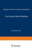 21st-Century Miracle Medicine (eBook, PDF)