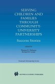 Serving Children and Families Through Community-University Partnerships (eBook, PDF)