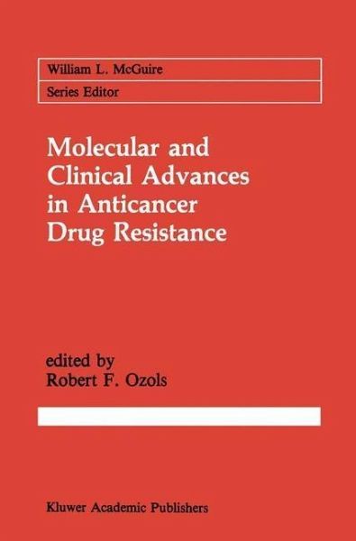 Molecular and Clinical Advances in Anticancer Drug Resistance (eBook, PDF) Molecular and Clinical Advances in Anticancer Drug Resistance (eBook, PDF)