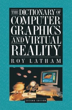 The Dictionary of Computer Graphics and Virtual Reality (eBook, PDF) - Latham, Roy