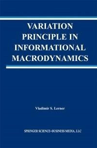 Variation Principle in Informational Macrodynamics (eBook, PDF) - Lerner, Vladimir S.