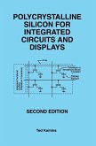 Polycrystalline Silicon for Integrated Circuits and Displays (eBook, PDF)