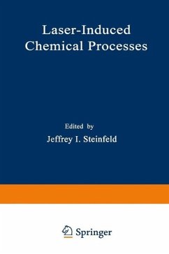 Laser-Induced Chemical Processes (eBook, PDF) - Steinfeld, Jeffrey I.