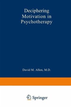 Deciphering Motivation in Psychotherapy (eBook, PDF) - Allen, David Mark