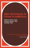 New Techniques for Future Accelerators (eBook, PDF)