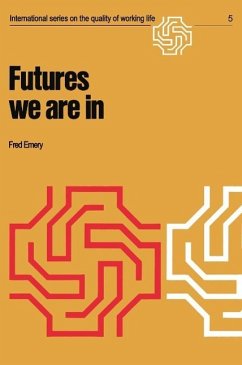 Futures we are in (eBook, PDF) - Emery, F.