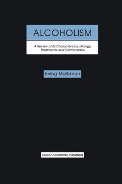 Alcoholism: A Review of its Characteristics, Etiology, Treatments, and Controversies (eBook, PDF) - Maltzman, Irving