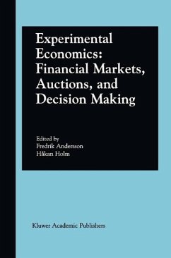 Experimental Economics: Financial Markets, Auctions, and Decision Making (eBook, PDF)