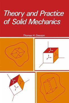 Theory and Practice of Solid Mechanics (eBook, PDF) - Dawson, Thomas