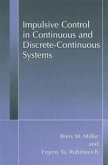 Impulsive Control in Continuous and Discrete-Continuous Systems (eBook, PDF)