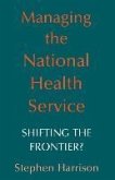 Managing the National Health Service (eBook, PDF) Managing the National Health Service (eBook, PDF)