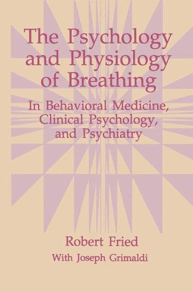 The Psychology and Physiology of Breathing (eBook, PDF) The Psychology and Physiology of Breathing (eBook, PDF)