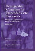 Retargetable Compilers for Embedded Core Processors (eBook, PDF)