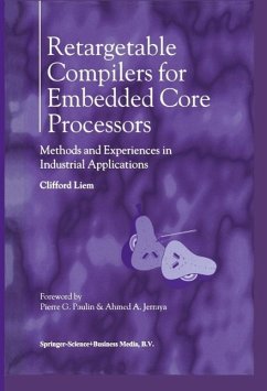 Retargetable Compilers for Embedded Core Processors (eBook, PDF) - Liem, Clifford