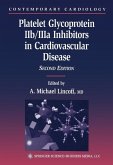 Platelet Glycoprotein IIb/IIIa Inhibitors in Cardiovascular Disease (eBook, PDF)