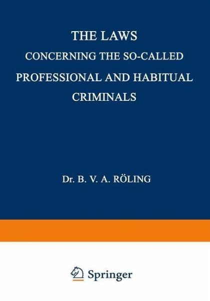 The Laws Concerning the So-Called Professional and Habitual Criminals (eBook, PDF)