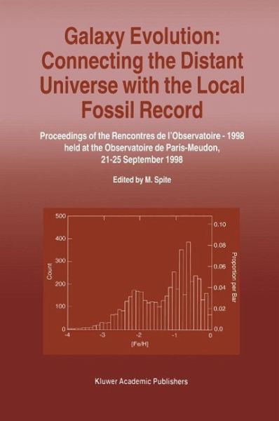 Galaxy Evolution: Connecting the Distant Universe with the Local Fossil Record (eBook, PDF) Galaxy Evolution: Connecting the Distant Universe with the Local Fossil Record (eBook, PDF)