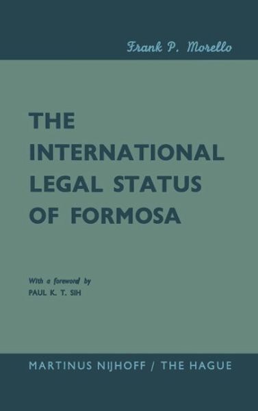 The International Legal Status of Formosa (eBook, PDF) The International Legal Status of Formosa (eBook, PDF)
