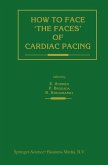 How to face 'the faces' of CARDIAC PACING (eBook, PDF)