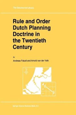 Rule and Order Dutch Planning Doctrine in the Twentieth Century (eBook, PDF) - Faludi, A.; Valk, A. J. Van Der