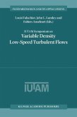 IUTAM Symposium on Variable Density Low-Speed Turbulent Flows (eBook, PDF)