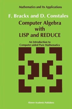 Computer Algebra with LISP and REDUCE (eBook, PDF) - Brackx, F.; Constales, D.