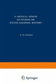 A Critical Survey of Studies on Dutch Colonial History (eBook, PDF)