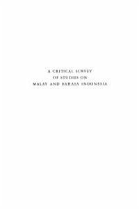 A Critical Survey of Studies on Malay and Bahasa Indonesia (eBook, PDF) - Teeuw, A.