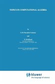 Topics in Computational Algebra (eBook, PDF) Topics in Computational Algebra (eBook, PDF)