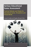 Serious Educational Game Assessment: Practical Methods and Models for Educational Games, Simulations and Virtual Worlds (eBook, PDF)